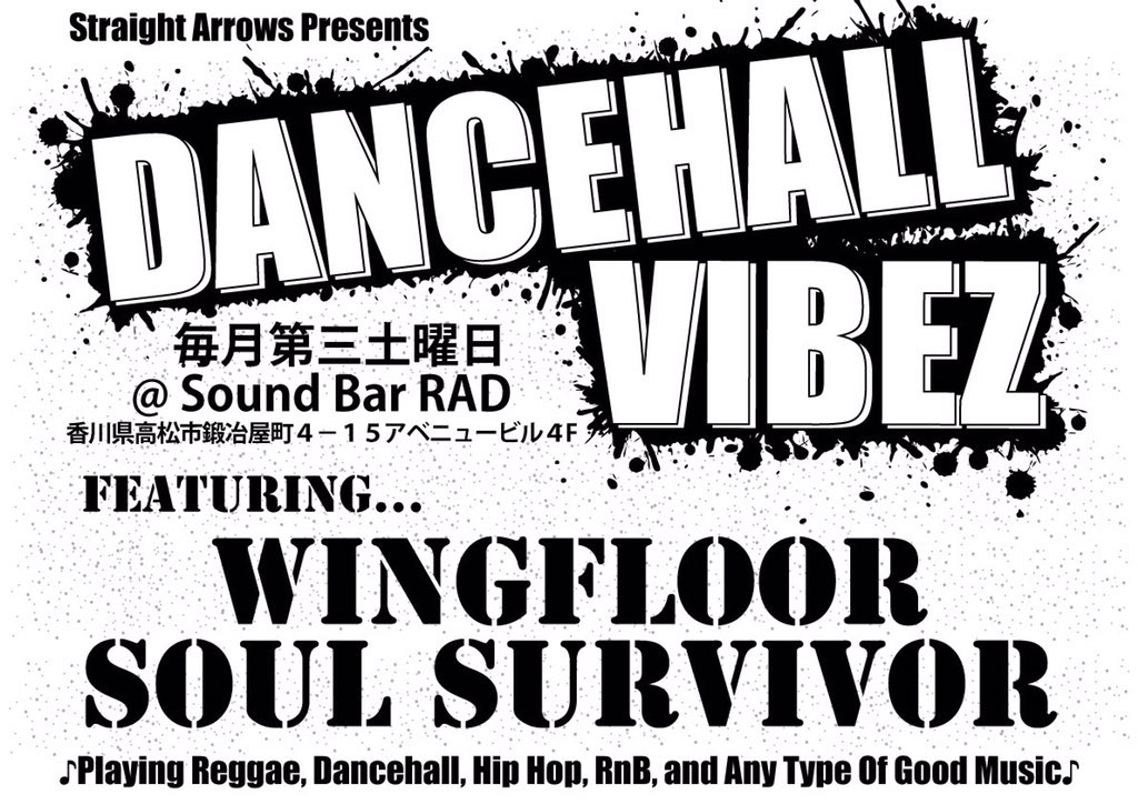 WingFloor's tweet photo. 新レギュラーダンス始まります♪
【Dancehall Vibez】
2/20(sat) 高松at.RAD
1発目は東京より #ATOOSHI #GLADIATOR がゲスト‼︎
#Straight_Arrows #459reggae https://t.co/egFutAJHWd