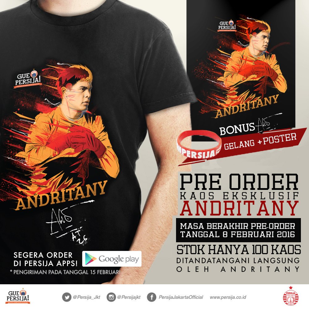 Ada 100 T-Shirt yang akan ditanda tangani Andritany. Pre order sampai 8 Feb 2016, cuma ada di #RumahPersija