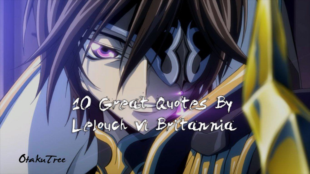 Featured image of post Lelouch Vi Britannia Quotes 20 quotes from lelouch vi britannia