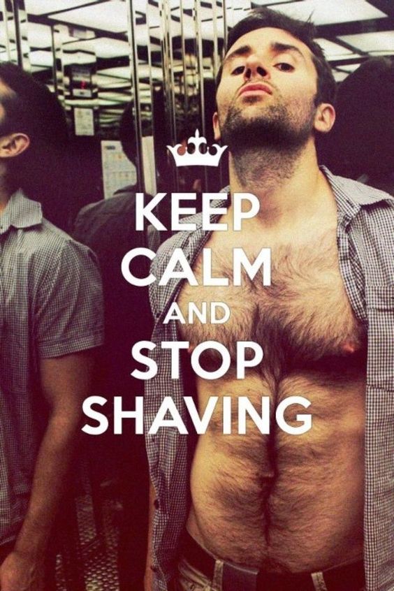 Keep calm, and stop shaving... #hairychest #laserhairremovalformen #byehair