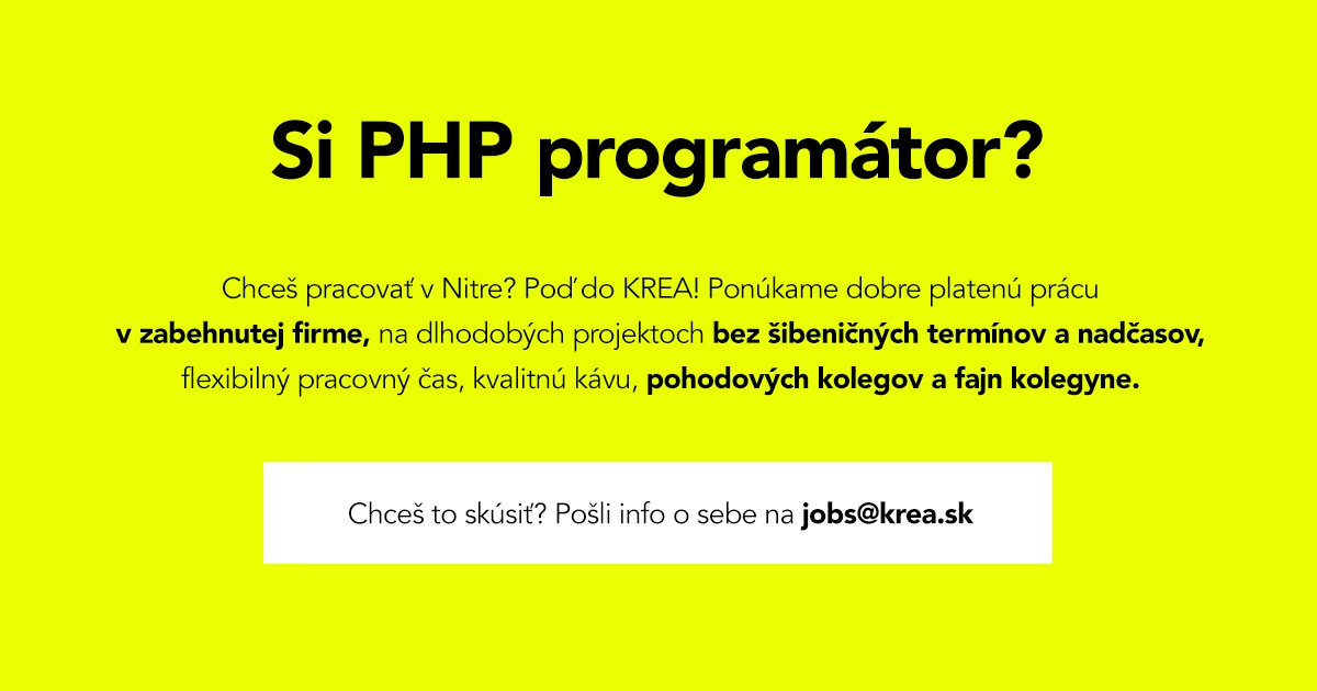 Si #PHP #programátor? Hľadáš prácu? Píš na jobs@krea.sk.
