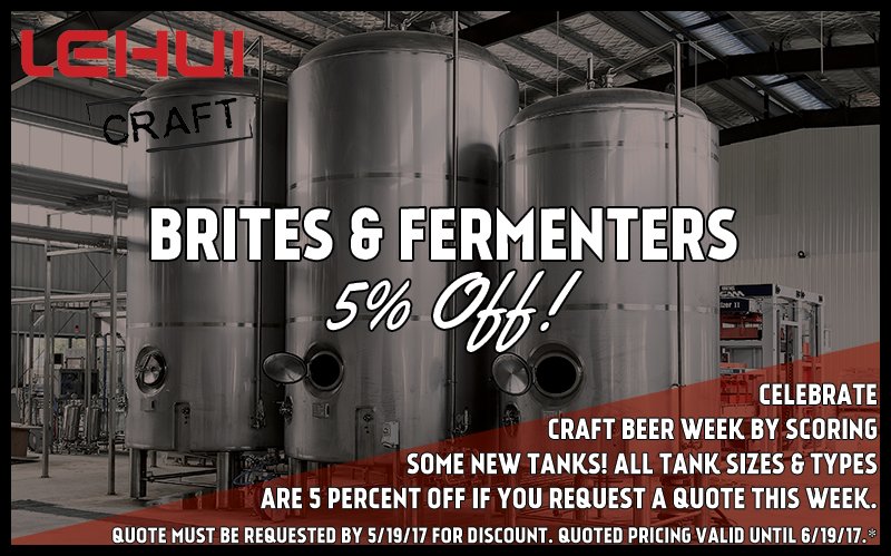Celebrate #CraftBeerWeek by scoring some new tanks! Brites &amp; fermenters are 5% off if you get a quote this week: lehuicraft.com/request-a-quot…