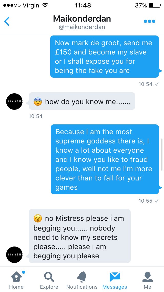 AnisaTheGoddess's tweet photo. @maikonderdan is a fake!

Apparently he has told people he will give them money and not done it so I confronted him! RT!

@Rtslavekarl https://t.co/id9fYGFjFA