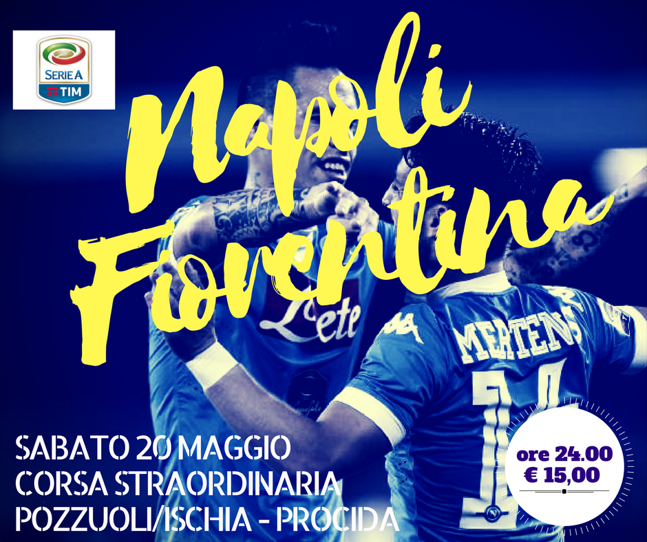 MedmarNavi's tweet photo. Sabato 20 maggio, per l'ultima partita al San Paolo del  Napoli, corsa straordinaria da Pozzuoli per Ischia e Procida, alle ore  24.00 https://t.co/qAkHvKRcBY