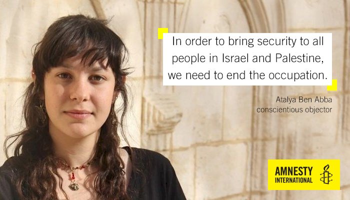 Conscientious objection to military service is a human right. Israel: free #ConscientiousObjector Atalya Ben Abba! amn.st/601389tUP