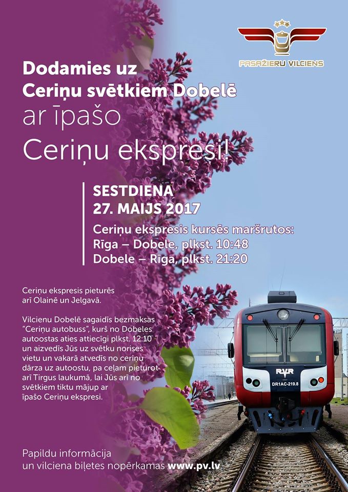 27.  maijā plkst. 10.48 no Rīgas uz Dobeli un vakarā 21.20 atpakaļ uz Rīgu  dosies Ceriņu vilciens.