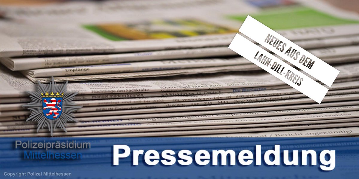 Polizei_MH's tweet image. Heutige #Pressmeldung der #Polizei im #Lahn-Dill-Kreis #LDK: ots.de/377c92