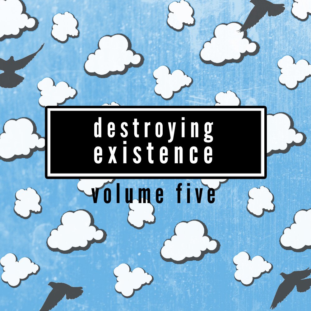 D//E Playlist: Destroying Existence Vol.5 destroyexist.com/2017/05/de-pla…