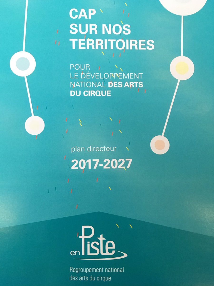 Lancement du plan directeur des arts du cirque 2017-2027 #enpiste #circusstella