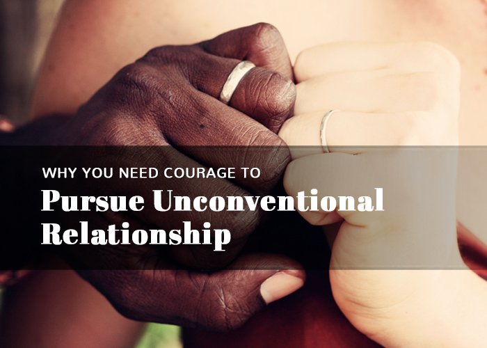 NEW on the blog: Why You Need Courage to Pursue Unconventional #Relationship bit.ly/2riXIPj by <a href="/akuahinds/">Akua Hinds</a> #RelationshipAdvice