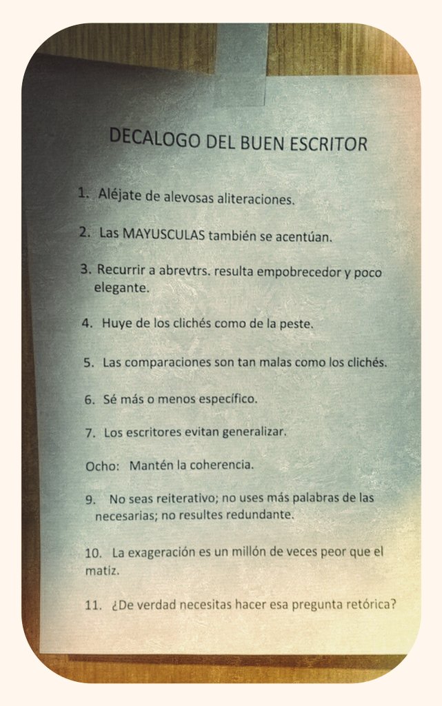 rodrigocortes's tweet photo. Los diez mandados del escriyente. https://t.co/Ztil5hozi7