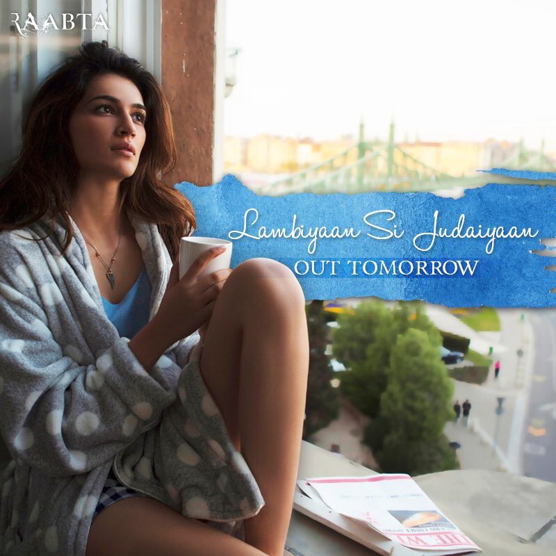 kritisanon's tweet photo. A soulful song coming your way super soon! #LambiyaanSiJudaiyaan out TOMORROW ! ❤️ #Raabta @itsSSR https://t.co/g4DQoMFvtS
