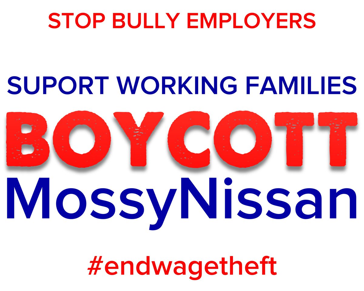 BOYCOTT #MossyNissan #WageTheft UnfairLaborPractice #Oceanside #KearnyMesa #SanDiego #Escondido #Poway #Chulavista  #NationalCity #ElCajon