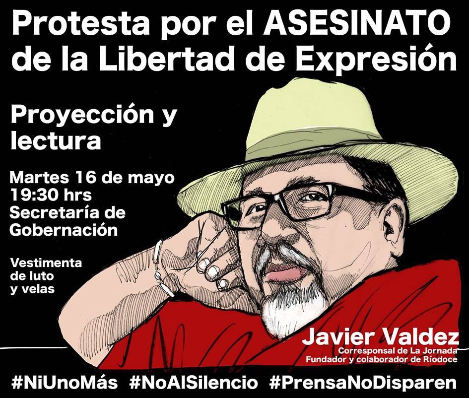 Mañana protestamos por el asesinato de la Libertad de Expresión. Va por ti, <a href="/jvrvaldez/">Javier Valdez</a> y por todxs los periodistas asesinados. #Noalsilencio