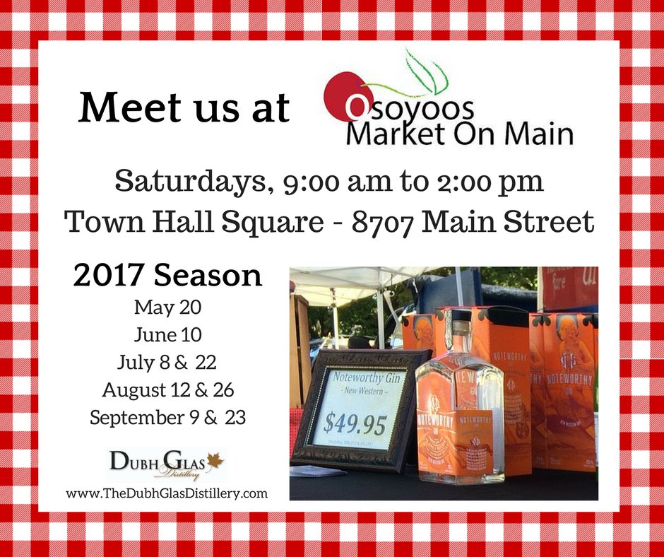 NoteworthyGin's tweet photo. Mark your calendars! Here are the dates @TheDubhGlasD will be at #OsoyoosMarketonMain. Or check distillery website for locations in BC/AB. https://t.co/ZZWhGAdtF1