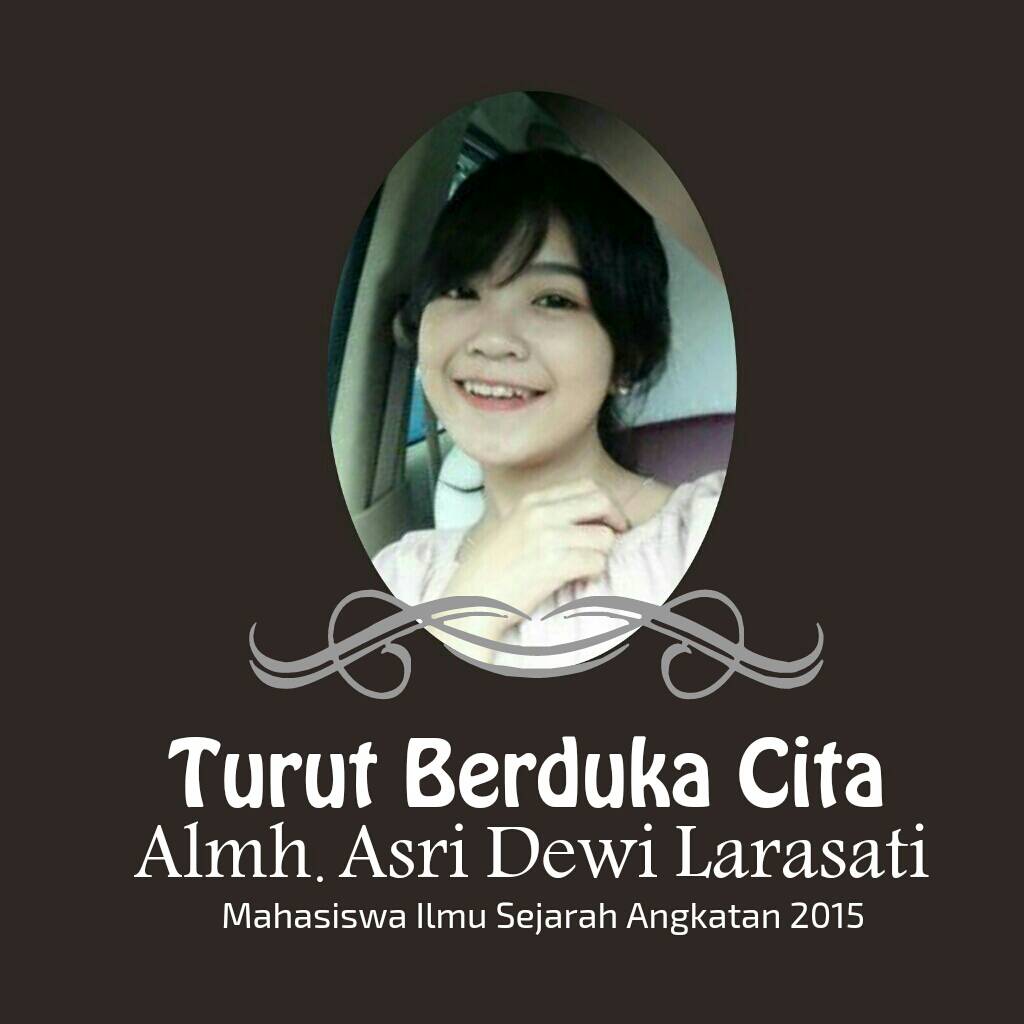 FMS_UNS's tweet photo. [FMS BERDUKA] 

Telah berpulang sahabat kami keluarga besar FMS UNS: 
Almh. Asri Dewi Larasati (Ilmu Sejarah Angkatan '15) 

(cont-) https://t.co/yeIScTmlMc
