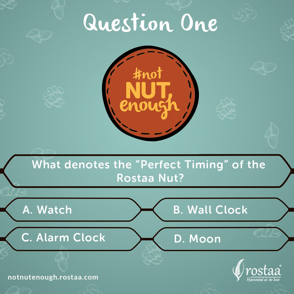 Here comes the first nutty question. All it wants you to do is visit bit.ly/2qLLz8Bnne to know the answer. #NotNutEnough