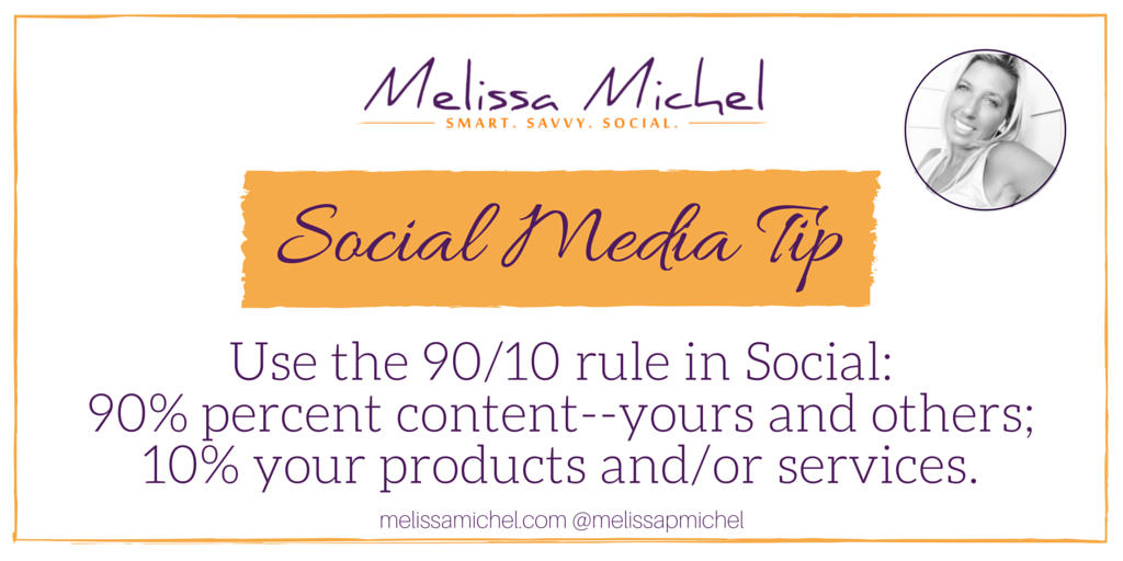melissapmichel's tweet image. Social Media Tip: Use the 90/10 rule. 90% content--yours; 10% about your products and services. #SM #marketing