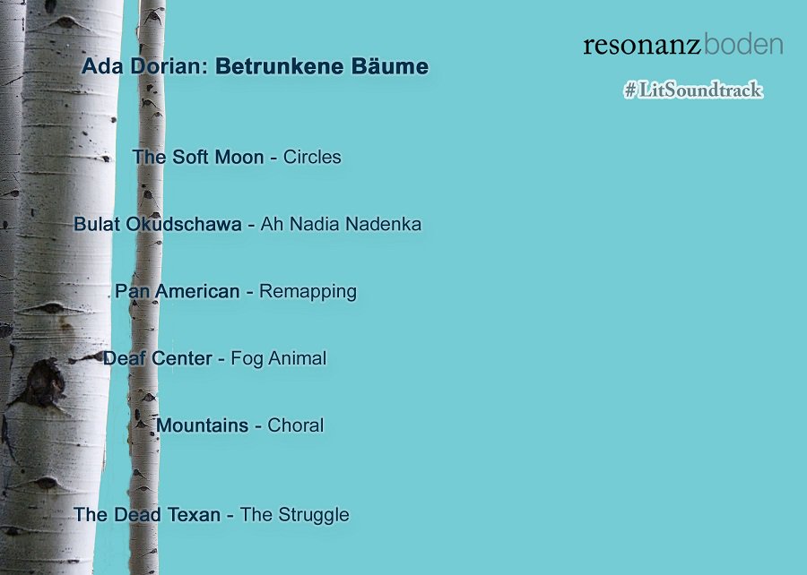 resonanzboden's tweet photo. Wie klingt ein Roman? @dorian_ada hat für uns den #LitSoundtrack zu ihrem Roman "Betrunkene Bäume" zusammengestellt.https://t.co/W2DBgmrlYE https://t.co/r49DSzip8G