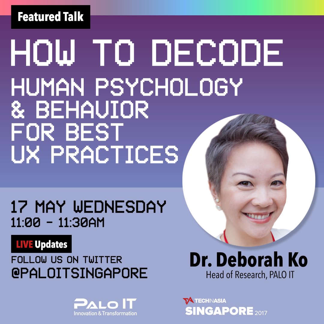 PALOITSingapore's tweet photo. Decoding human psychology and behavior to achieve the best experiences for users! Catch Dr Deborah tomorrow at #tiasg2017! #PALOSpotlight https://t.co/osy1BTO71z