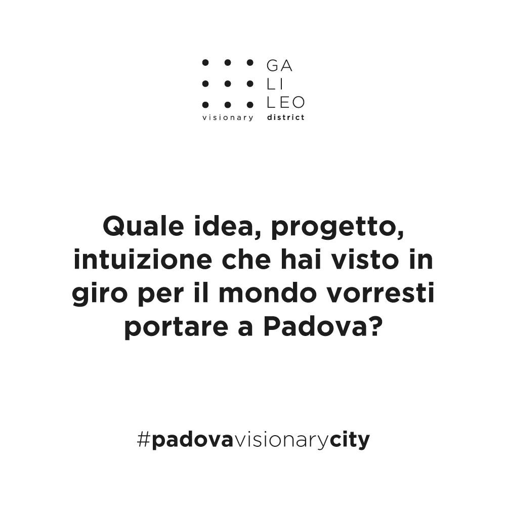 GalileoVD's tweet photo. Con #padovavisionarycity vogliamo disegnare assieme a voi la città che verrà. Come completereste queste frasi? #Padova https://t.co/vDtNGcN1Fo