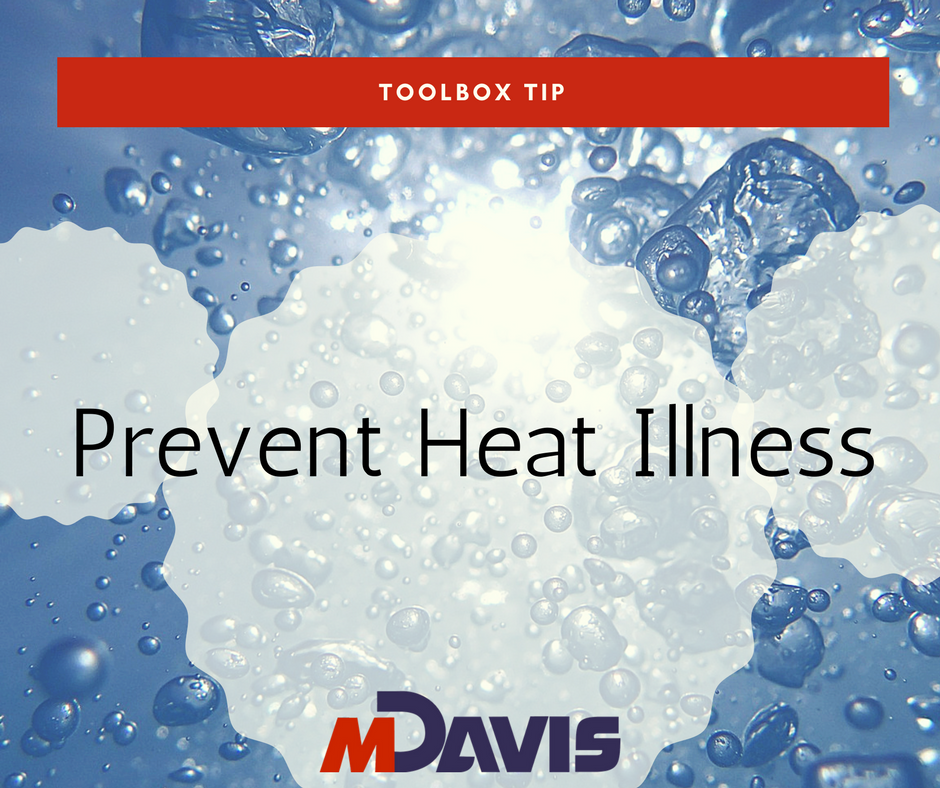 MDavisAndSons's tweet photo. As the temps rise this season, please keep your health &amp; safety in mind. Heat safety tips: https://t.co/OGwQzVFnfp #ToolboxTip #SafetyALWAYS https://t.co/HZeXkCipPe