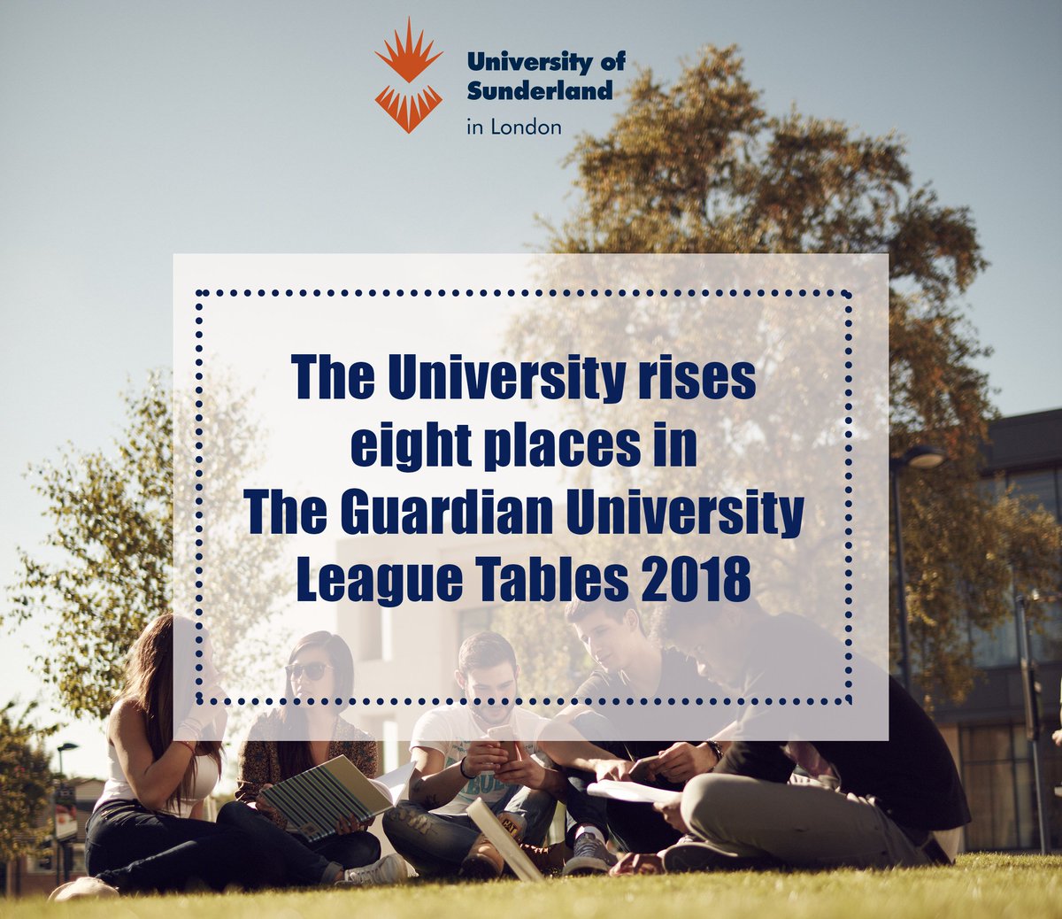 <a href="/sunderlanduni/">University of Sunderland</a> has risen 38 places in 2 years in The Guardian University League Tables 2018 after being the highest climber in 2017