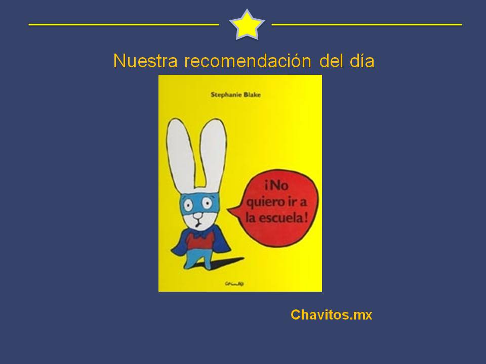 ChavitosMx's tweet photo. #LeyendoYAprendiendo @GalaGMTerapeuta recomienda " No quiero ir a la escuela"  para los niños a partir de los 3 años. https://t.co/SR6i959LC5