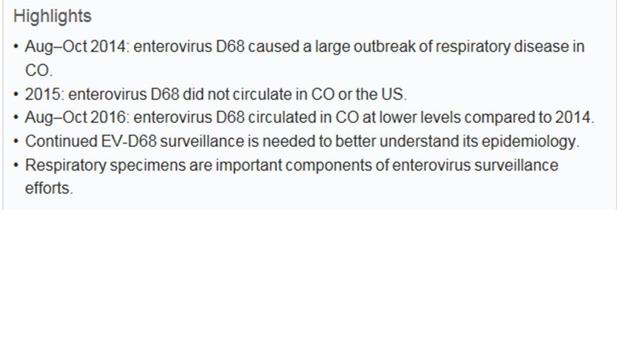 Enterovirus D68 circulated in US Jul-Oct 2016. Improved EV surveillance, inc respiratory specimens, is needed. JCV: bit.ly/2rcslsq