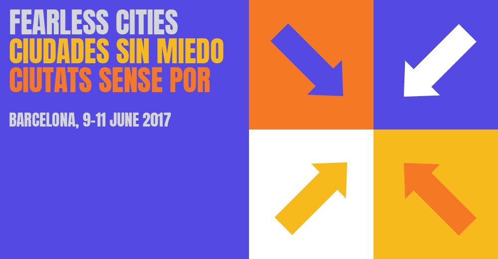 Barcelona hosts in June an international summit called #FearlessCities fearlesscities.com