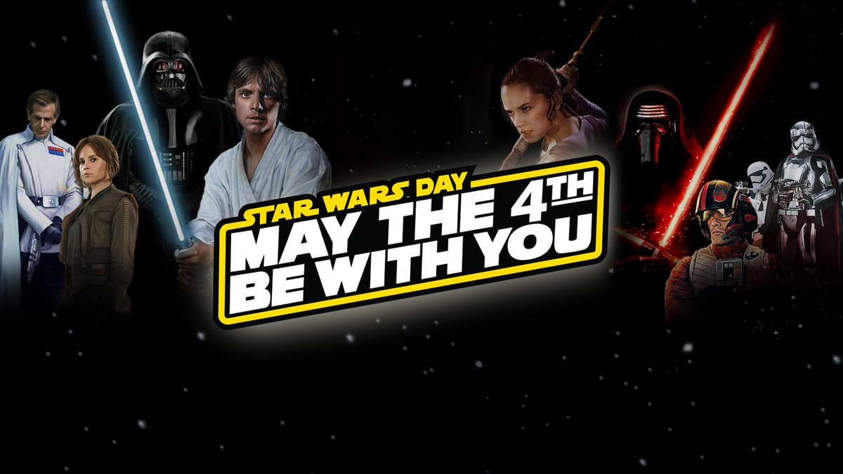 Star Wars cast in space behind the words "Star Wars Day: May The 4th Be With You."