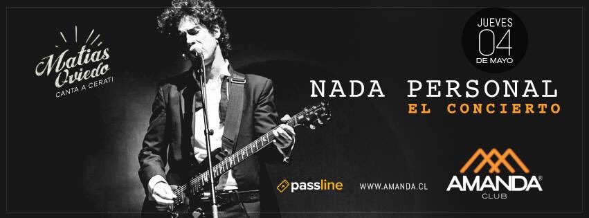 Hoy <a href="/MatiasOviedoS/">Matias Oviedo S</a> con NADA PERSONAL. Cerati estará entre nosotros  🙌 Compra tu entrada ahora mismo  →  passline.com/eventos/nada-p…