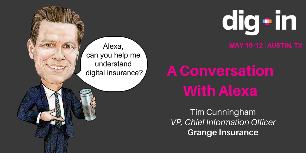 dig_insurance's tweet photo. VP, Tim Cunningham @GrangeInsurance will be Discussing intelligent virtual assistants https://t.co/grIXalXwjs  @_diginsurance #Austin https://t.co/gP9aohM3zq