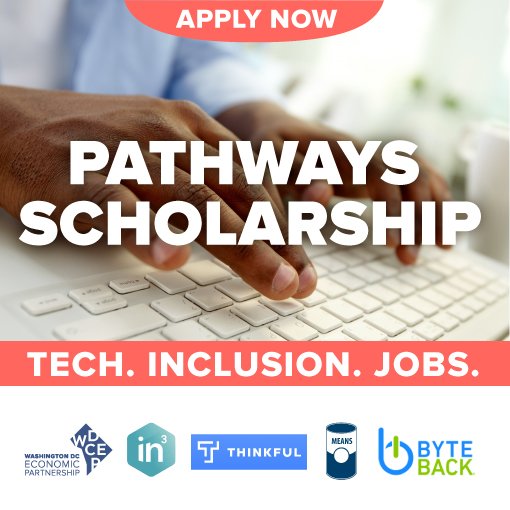 WDCEP's tweet photo. Thrilled to announce our NEW $25K #PathwaysScholarship w. @In3DC @Thinkful @ByteBackDC @MEANSDatabase #InnoMAYtion https://t.co/VvlWurYSL9 https://t.co/dRjsvsLStT