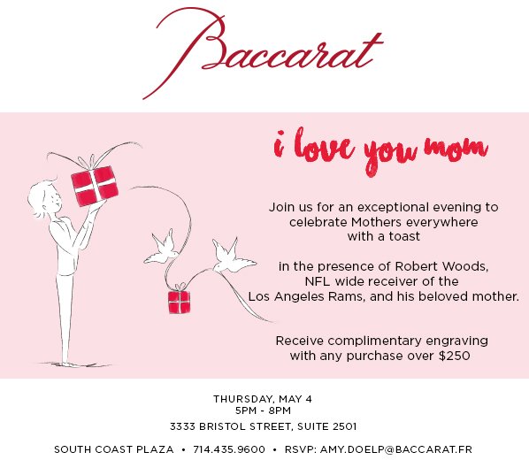 Fashion &amp; football fans: Join us tonight     5-8 for Mother's Day event <a href="/Baccarat/">Baccarat</a> <a href="/southcoastplaza/">South Coast Plaza</a> w LA Rams <a href="/robertwoods/">Robert Woods</a> &amp; his lovely mom.
