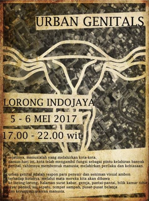 URBAN GENITALS "Pameran puisi dan visual" ~ Ambon, 5-6 mei 2017. geratis!