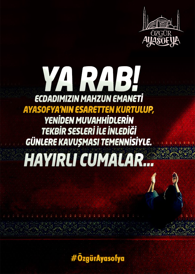 Ozgur_Ayasofya's tweet photo. Rabbimiz! Ecdadımızın emaneti Ayasofya'nın esaretten kurtulup, yeniden cami olduğu günlere kavuşmamızı nasip eyle. Amin ...
#ÖzgürAyasofya https://t.co/nrwKAGS0we