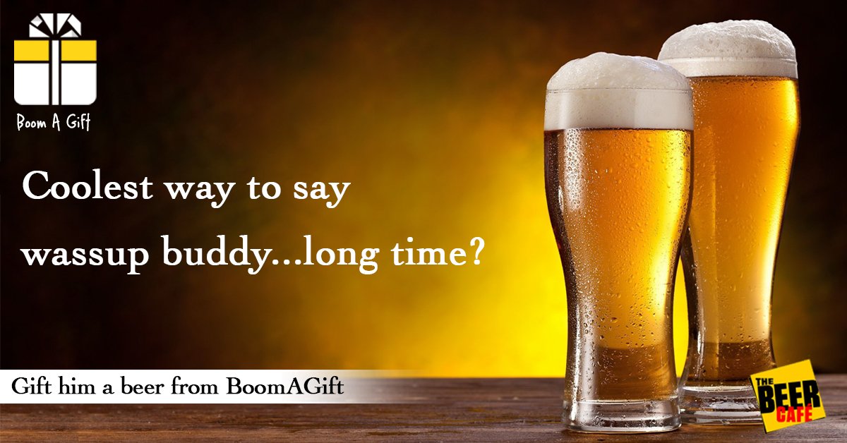 BoomAGift's tweet photo. Coolest way to say wassup buddy... long time? Gift him a beer from @BoomAGift https://t.co/fDV2mRFP6d
