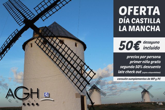 OFERTA DIA CASTILLA LA MANCHA
Realice la reserva en aghcanet.com, por e-mail reservas@aghcanet.com o en el teléfono 96 269 85 58