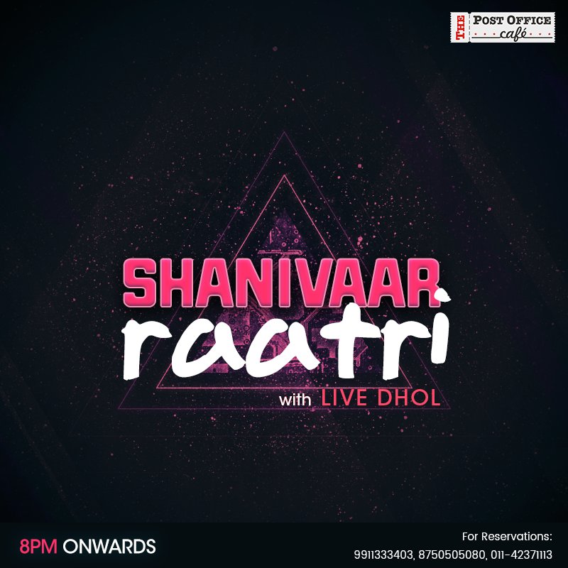 TpocRajouri's tweet photo. Shanivaar Raatri with Live Dhol show us your moves and delicious food by Chef Jasline​, your saturday will be sinful @ The Post Office Cafe https://t.co/BXJ5kj0XU6