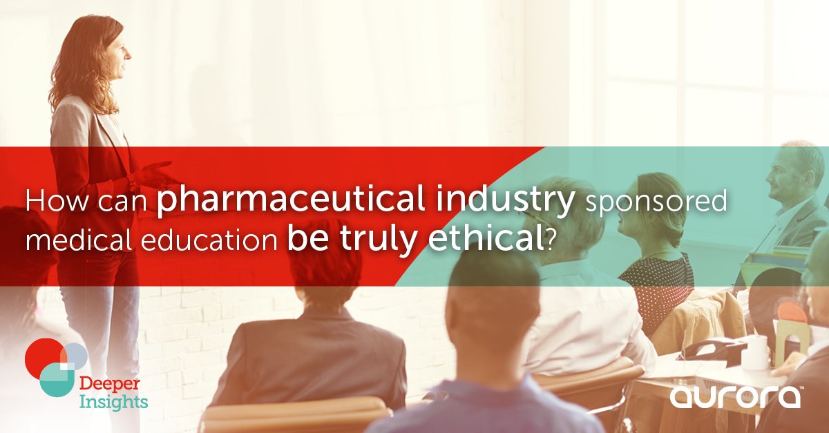 aurorahealthpr's tweet image. How can #pharma sponsored medical education be truly ethical?goo.gl/eg5Gau #DeeperInsights #meded