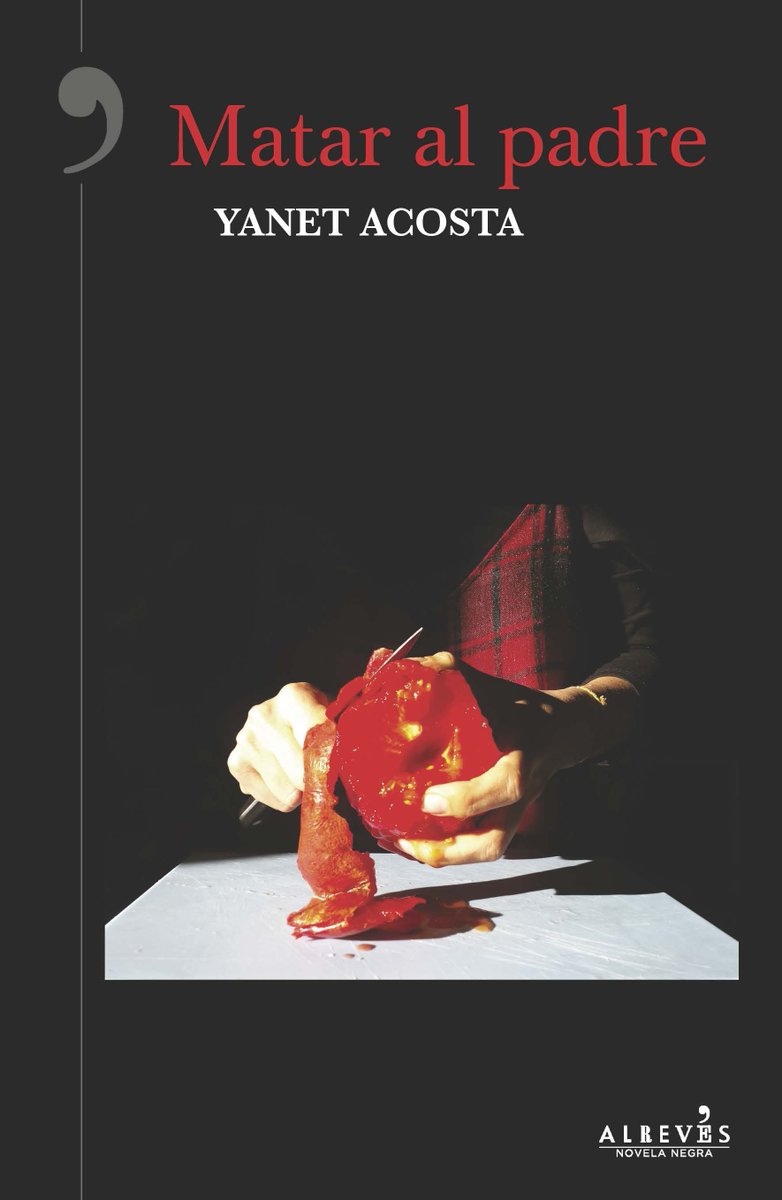 masleer's tweet photo. Mató al chef y ahora quiere matar al padre. #novelanegra @yanetacosta  @AlrevesEditor https://t.co/lipj5ZXpvI https://t.co/z5nhINCx1U