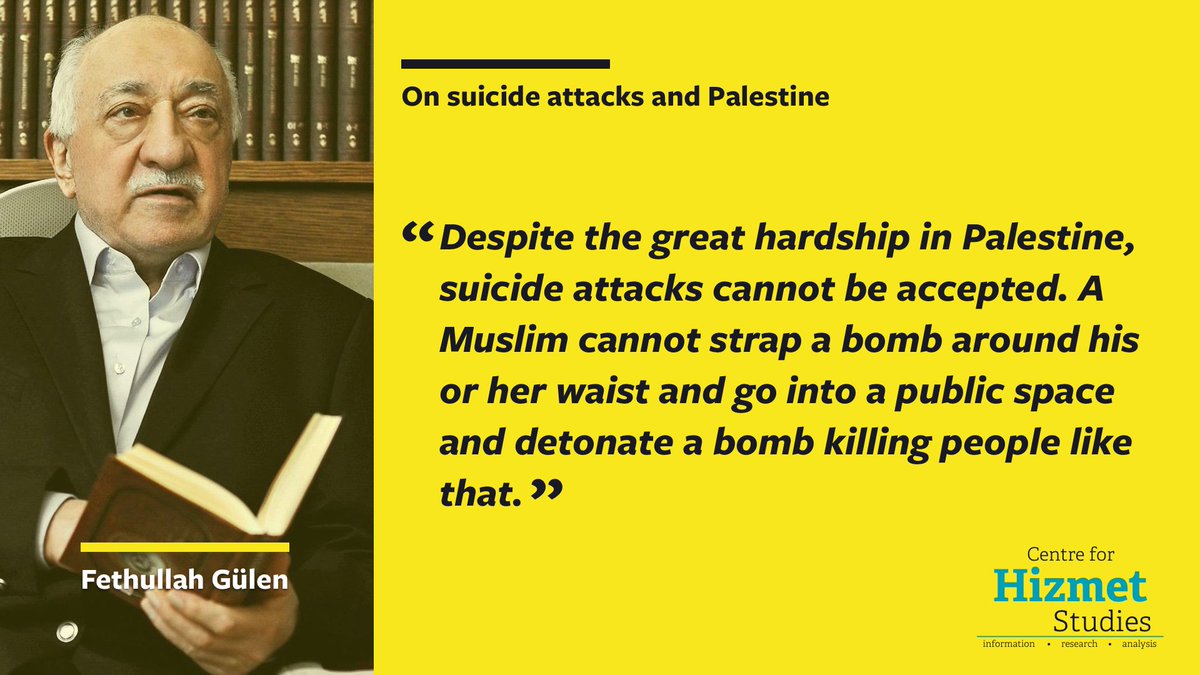 HizmetStudies's tweet photo. 7- On #suicideattacks and #Palestine: 
#Gulen #FethullahGulen
#Islam #peace 
#terrorism #extremism https://t.co/WZ9vmjO4FC