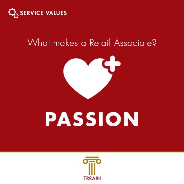 TRRAINindia's tweet photo. One of the many #ServiceValues a #retail associate needs is passion to serve the customer. #customerservice #TRRAIN #passion #service https://t.co/X78IyVSMXZ