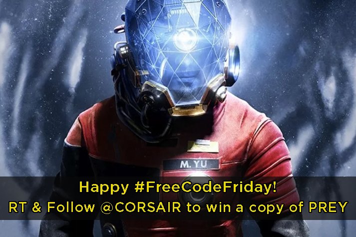 CORSAIR's tweet image. We're celebrating today's #FreeCodeFriday with a copy of the newly released @PreyGame! RT and follow @CORSAIR to win a PC copy of the game.