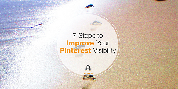 StoreWoot's tweet photo. 7 Steps to Improve Your Pinterest Visibility https://t.co/2hTydkxCkT https://t.co/qiuzFw4n0B