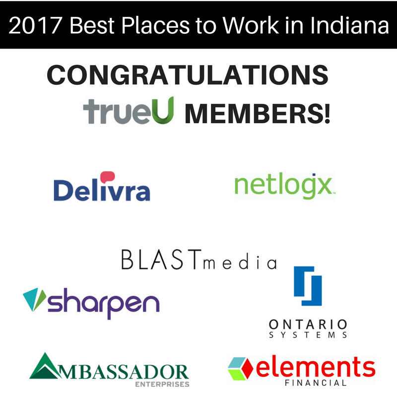 wearetrueU's tweet photo. Congratulations to our trueU member companies on being named to the 100 Best Places to Work in Indiana list!! @indianachamber #BPWIN17 https://t.co/umo6tvS7MV