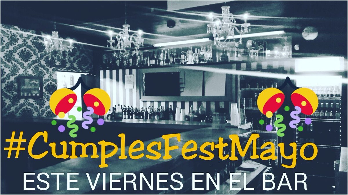 ElBar_Riestra's tweet photo. Hoy los que cumplan aΓ±os en mayo, ingresan GRATIS! #CumplesFest #Fiesta #ElBar π https://t.co/7ahdIJrovt