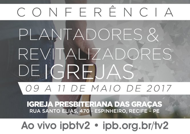 ipbtv's tweet image. Conferencia de Plantadores e Revitalizadores de Igrejas. Ao vivo, IP das Gracas pela ipbtv2 ipb.org.br/tv2