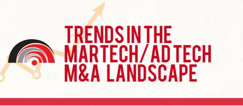 Paul_Adaptive's tweet photo. Trends in the M&amp;A Landscape for MarTech/Ad Tech Industry (Infographic) https://t.co/MCT3AyqmZO #martech #adtech #infographic https://t.co/UzgMq1KRjE